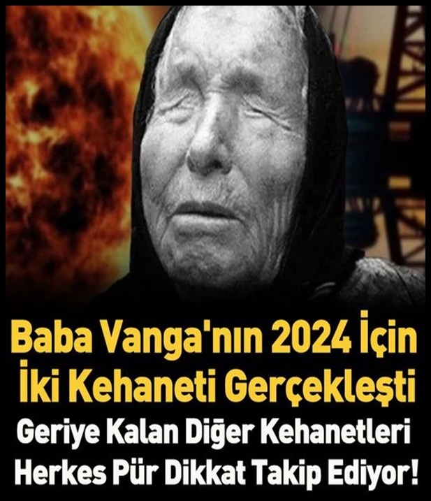 2024 kehanetlerinden ikisi gerçekleşti galerisi resim 1