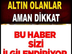 Altın fiyatları bu sabah uçuşa geçti!