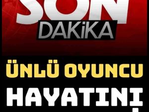 Acil Hastahaneye Kaldırılmıştı . Vefat Etti..