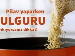 Bulgurla ilgili bilmeniz gereken 10 gerçek...