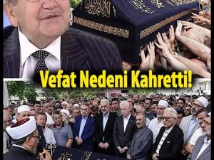 Vefat sebebi ilk kez açıklandı