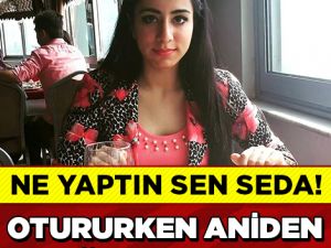 HENÜZ 18 YAŞINDAYDI...