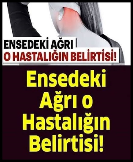 Ensedeki Ağrı O Hastalığın Belirtisi.. galerisi resim 1