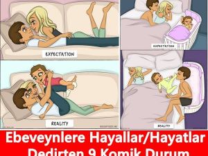 Ebeveynlere Hayallar/Hayatlar Dedirten 9 Komik Durum..