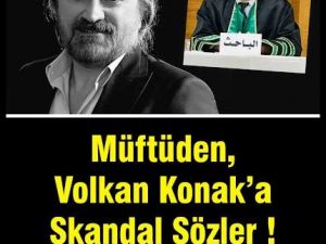 Müftünün Volkan Konak Paylaşımı Tepkileri Çekti