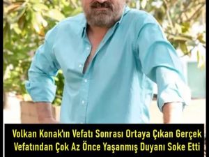 Peki sebebi neydi o an son sözleri ne oldu