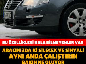 ARACINIZIN SİLECEK VE SİNYALİNİ AYNI ANDA ÇALIŞTIRDIĞINIZDA…