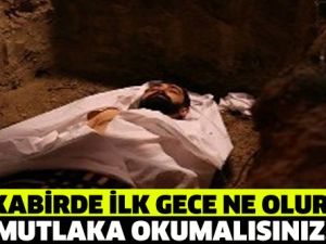 Kabirde ilk gece ne olur? İşte cevabı...