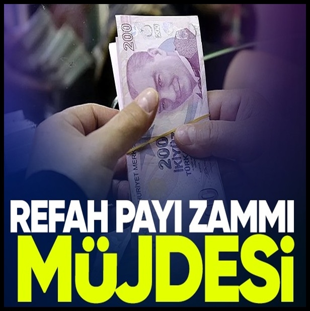 EMEKLİ, MEMUR VE İŞÇİYE REFAH PAYI ZAMMI MÜJDESİ galerisi resim 1