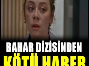 ''Bahar'' dizisinin hayranları yasta