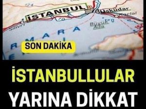 İstanbullular yarına d!kkat Hızla yaklaşıyor