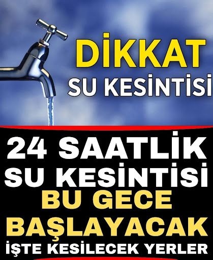 24 Saatlik Su Kesintisi Başlıyor galerisi resim 1