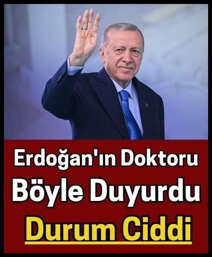 Erdoğan'ın Doktorundan Olay Açıklama galerisi resim 1