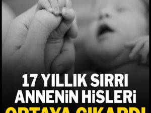 Annenin şüphesi gerçek çıktı!