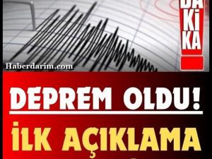 Deprem meydana geldi.