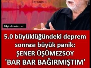 Her depremi bilen Şener Hoca'dan son dakika açıklaması