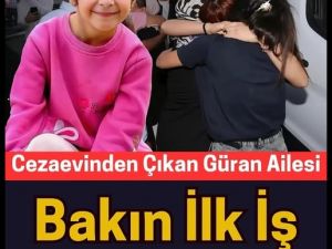 Cezaevinden çıkan Güran ailesi