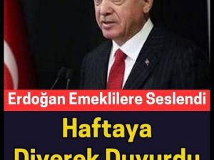Haftaya diyerek seslendi