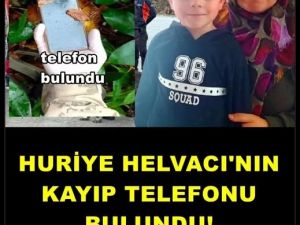 Huriye Helvacının kayıp cep telefonu bulundu