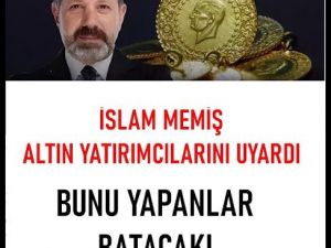 İslam Memiş 2026 yılı için altın yatırımcılarına krtik uyarı.