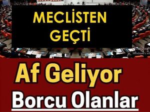 Müjde geldi  Af geliyor!