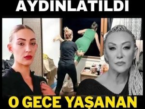 O Gece neler yaşandığı belli oldu...