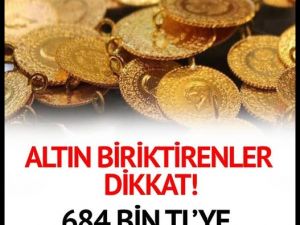Altın biriktirenler dikkat!