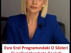 Esra Erol Hakkında
