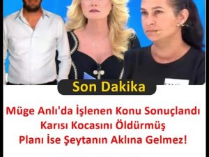 Müge Anlı İbrahim Kayaaslan