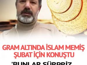 Gram altında İslam Memiş şubat için konuştu