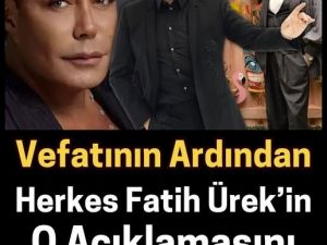 Fatih Ürek’in Sözleri