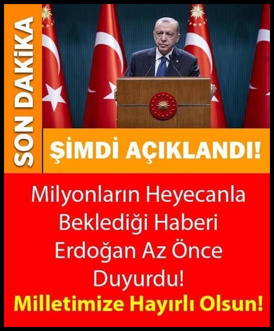 Başkan Erdoğan Az Önce Duyurdu!