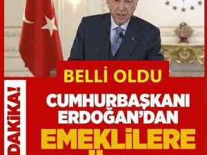 Başkan Erdoğan'dan emeklilere müjde