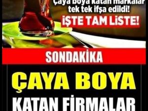 Çaya boya karıştıran firmalar