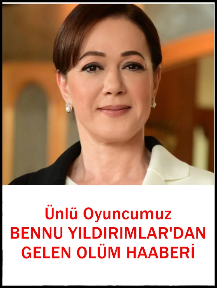 Oyuncu Bennu Yıldırımlar