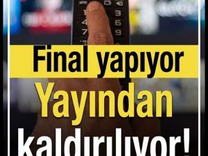 Kanal dizinin fişini çekti!