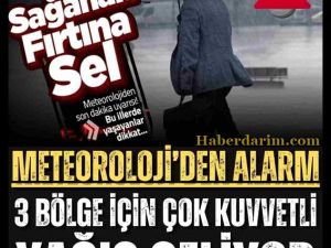Meteorolojiden kritik uyarı!