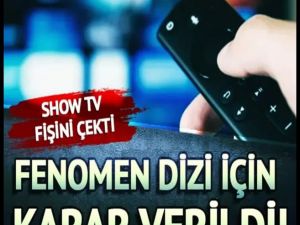 Fenomen dizinin fişi çekildi