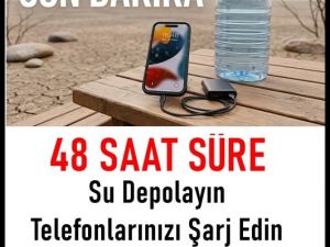 Su depolayıp, telefonlarınızı şarj edin