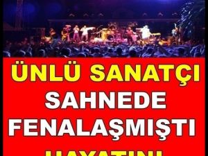 Sahnede Fenalaşmıştı .Üzen Haber  Az Önce Geldi.