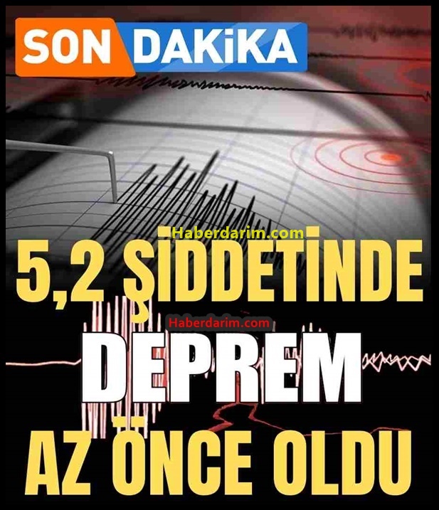 5.2 büyüklüğünde deprem oldu