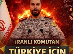 İranlı komutandan Türkiye’ye
