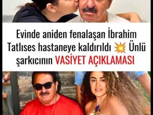 Evinde aniden fenalaşan İbrahim Tatlıses hastaneye kaldırıldı