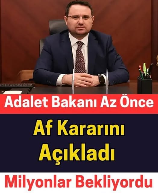 Af geliyor mu açıklandı…