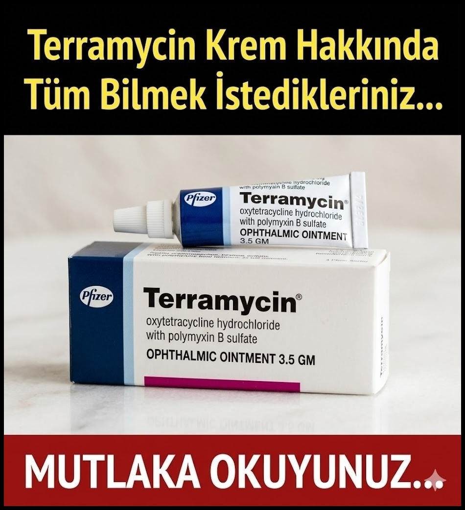 TERRAMYCİN KREM HAKKINDA galerisi resim 1