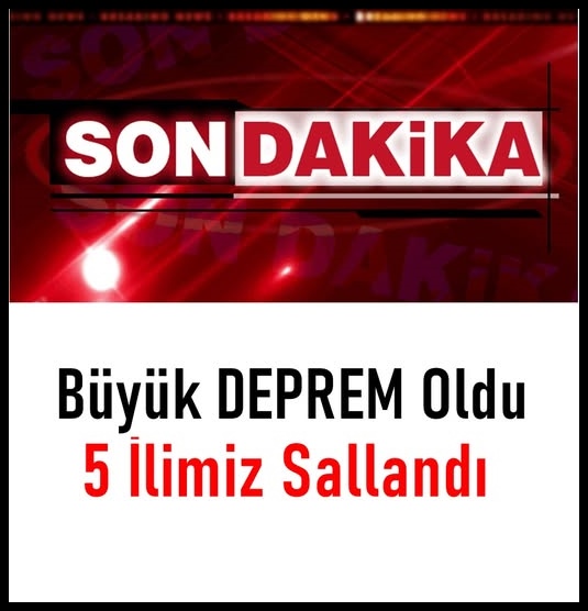 Son Yaşanan Deprem Korkuttu