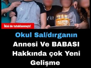 Okul saldırganı ile ilgili yeni gelişme