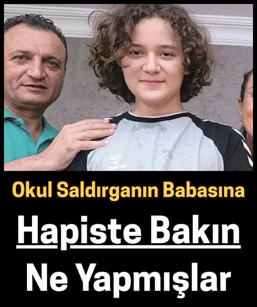 Okul saldırganının babası