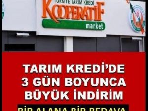 TARIM KREDİ MARKETİNDE İNDİRİM