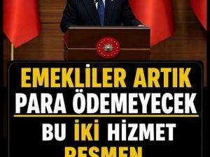 Emekliye ücretsiz oldu..